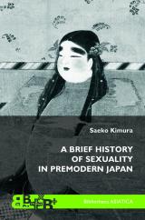 A Brief History of Sexuality in Premodern Japan esikaas