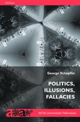 Politics, Illusions, Fallacies esikaas