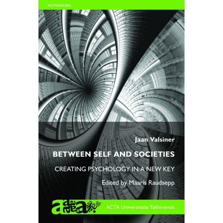 Between Self and Societies: Creating Psychology in a New Key