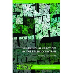 Multilingual Practices in the Baltic Countries (Mitmekeelsed suhtlustavad Baltimaades) 