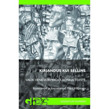 Kirjandus kui selline: Valik vene vormikoolkonna tekste