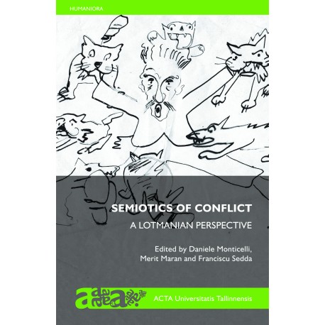 Semiotics of Conflict. A Lotmanian Perspective