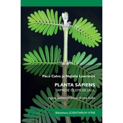 Planta Sapiens. Taimede olemuse jälil