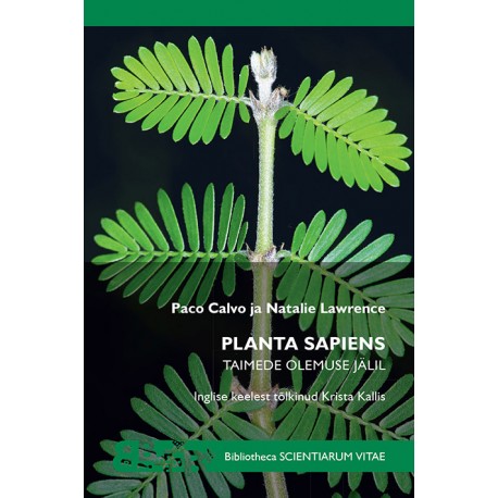 Planta Sapiens. Taimede olemuse jälil