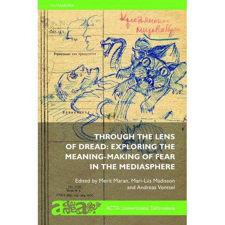 Through the Lens of Dread: Exploring the Meaning-Making of Fear in the Mediasphere