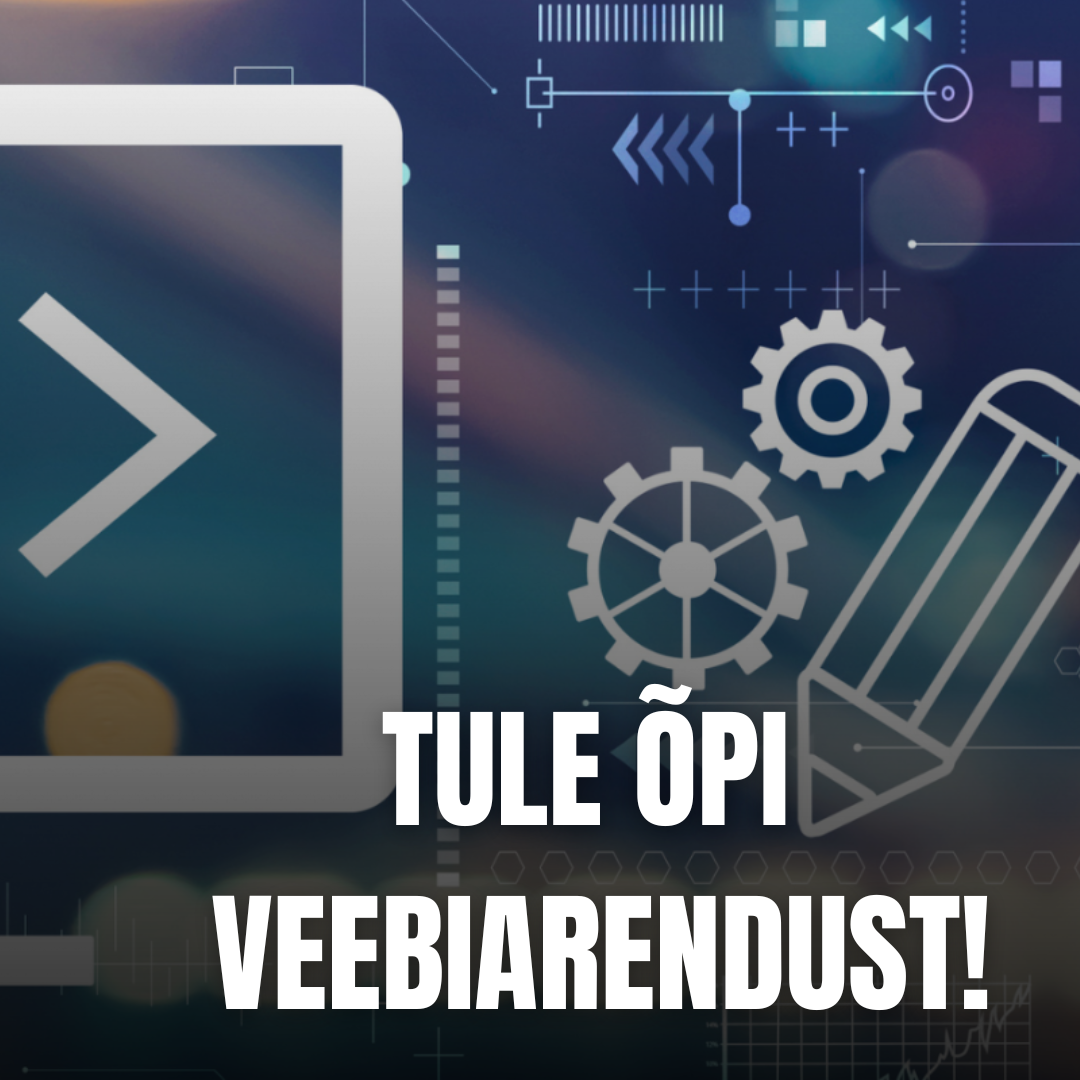 Reklaampilt: tekst - tule õpi veebiarendajaks