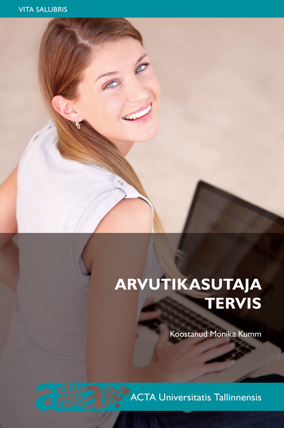 Arvutikasutaja tervise kogumiku kaanepilt