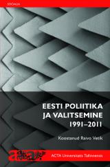 Eesti poliitika ja valitsemine 1991–2011 esikaas