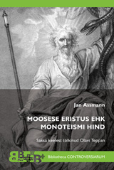 Moosese eristus ehk monoteismi hind esikaas