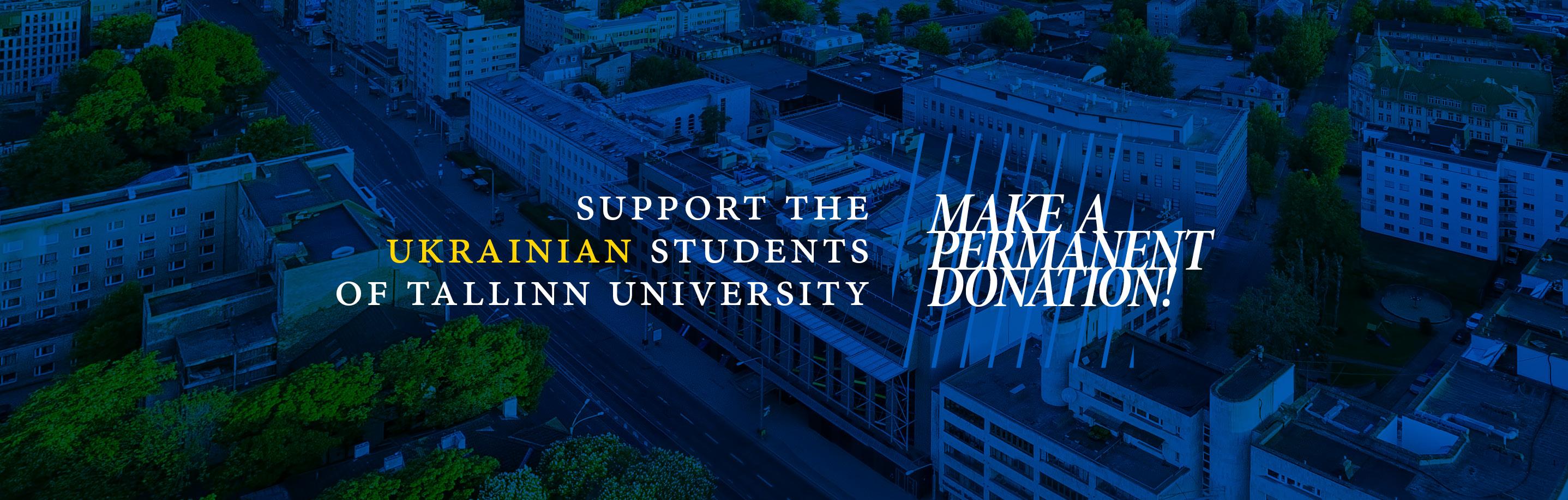 Visual:  Support the Ukrainian students of TLU – become a permanent donor!