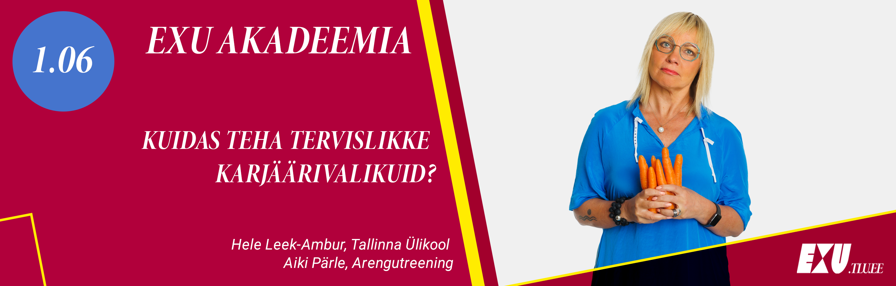 EXU Akadeemia juunikuu saade