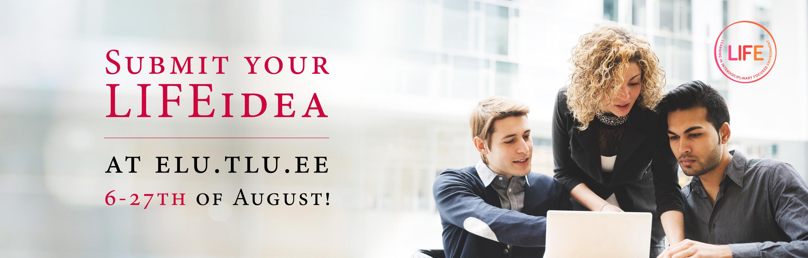 Submit your LIFEidea at elu.tlu.ee!