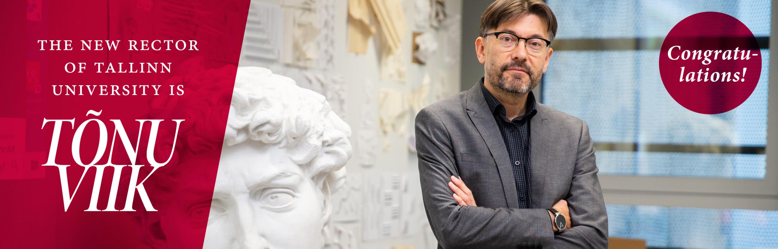 The next rector of Tallinn University is Tõnu Viik
