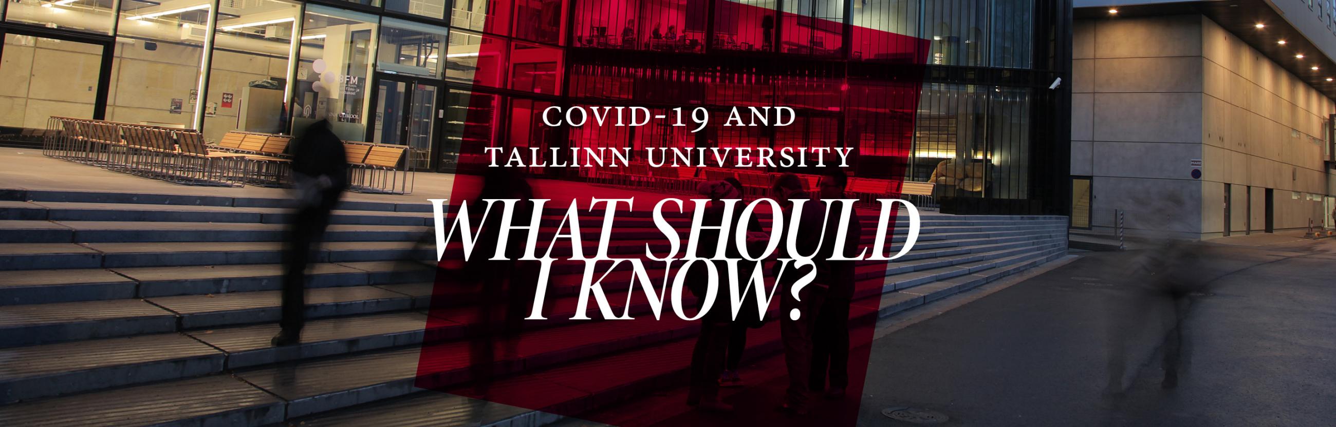 Covid-19 and Tallinn University