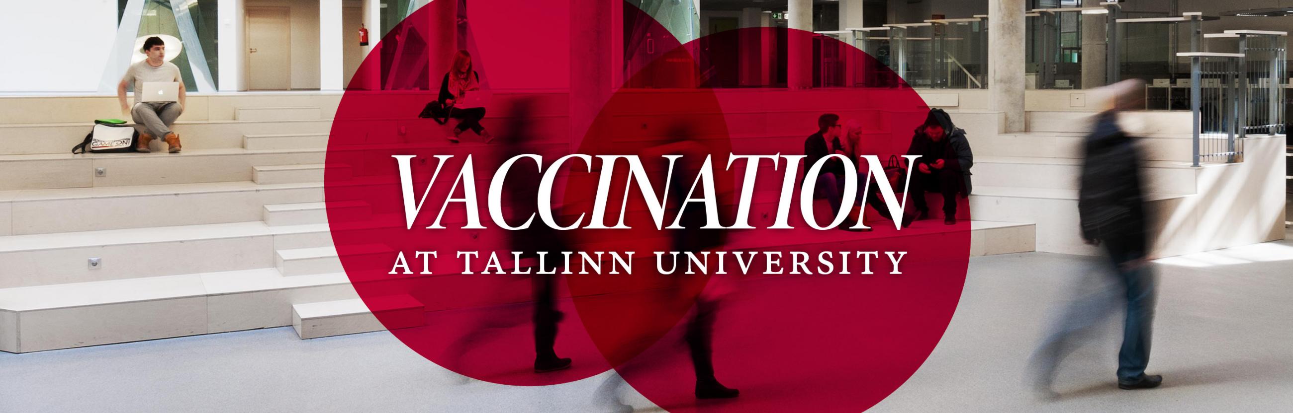 Vaccination at Tallinn University