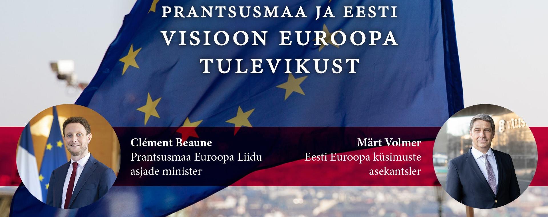 Avalik seminar Prantsusmaa ja Eesti Euroopa tuleviku visioonist