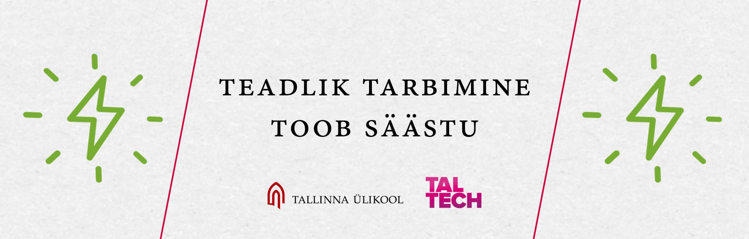 TLÜ ja TalTech: teadlik tarbimine toob säästu