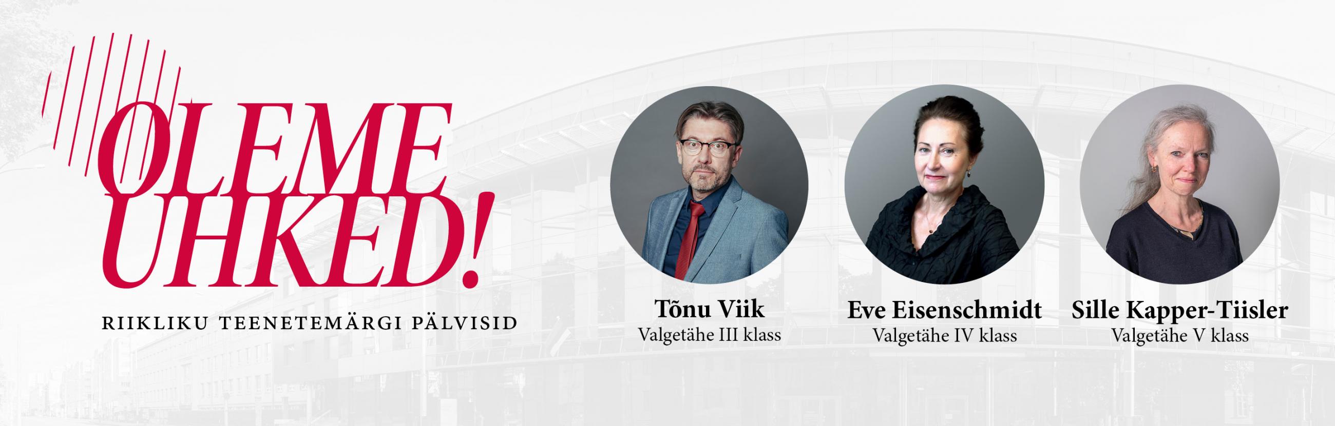 Tõnu Viik, Eve Eisenschmidt ja Sille Kapper-Tiisler