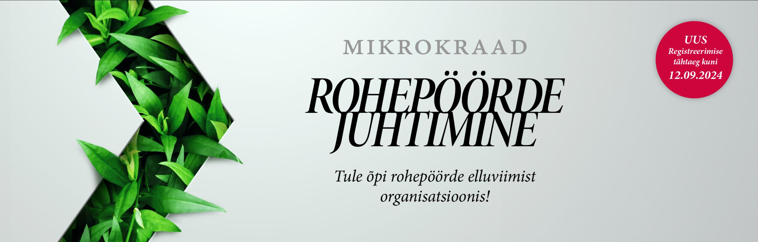 #RohepöördeJuhtimine #mikrokraad