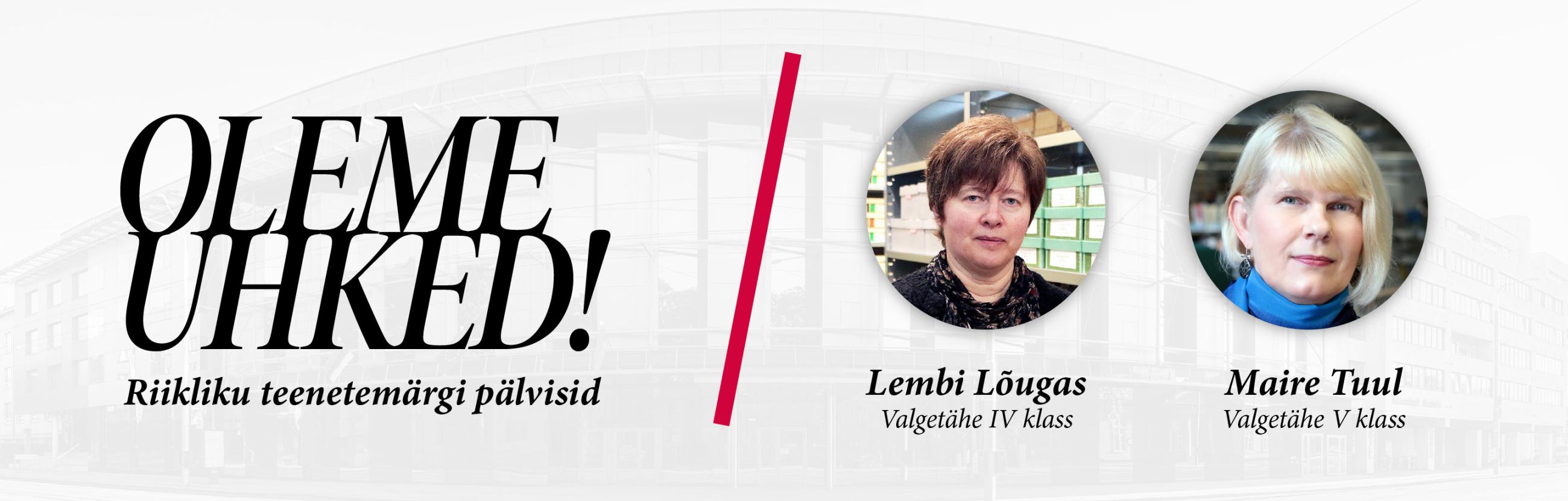 Lembi Lõugas ja Maire Tuul