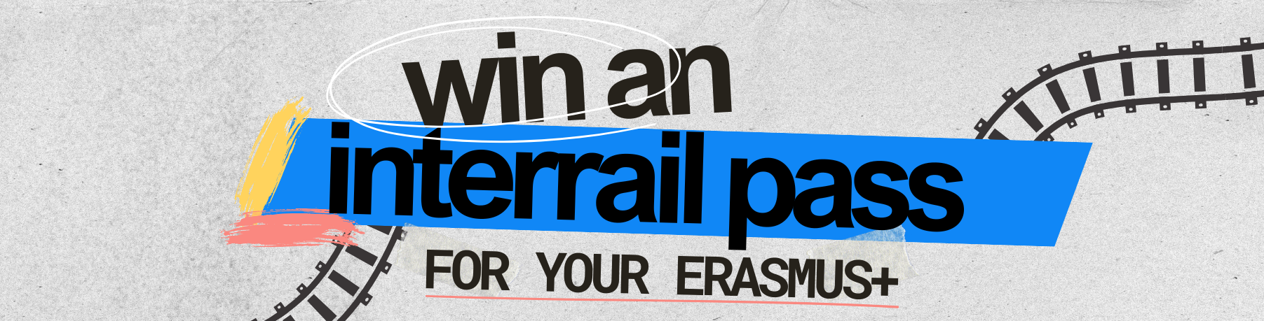 Banner reading ‘Win an Interrail pass for your Erasmus+’ with train track graphics.