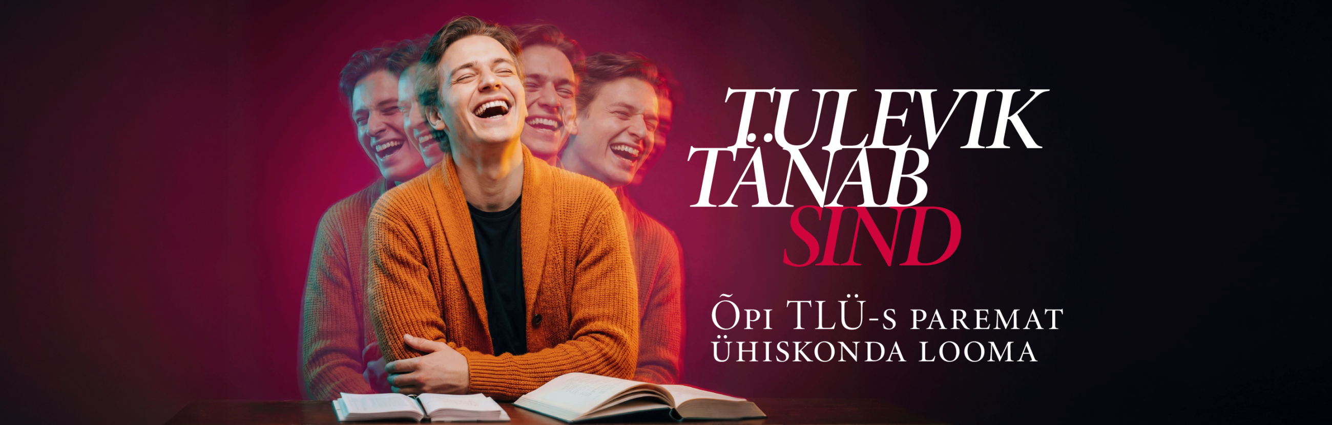 Tulevik tänab sind