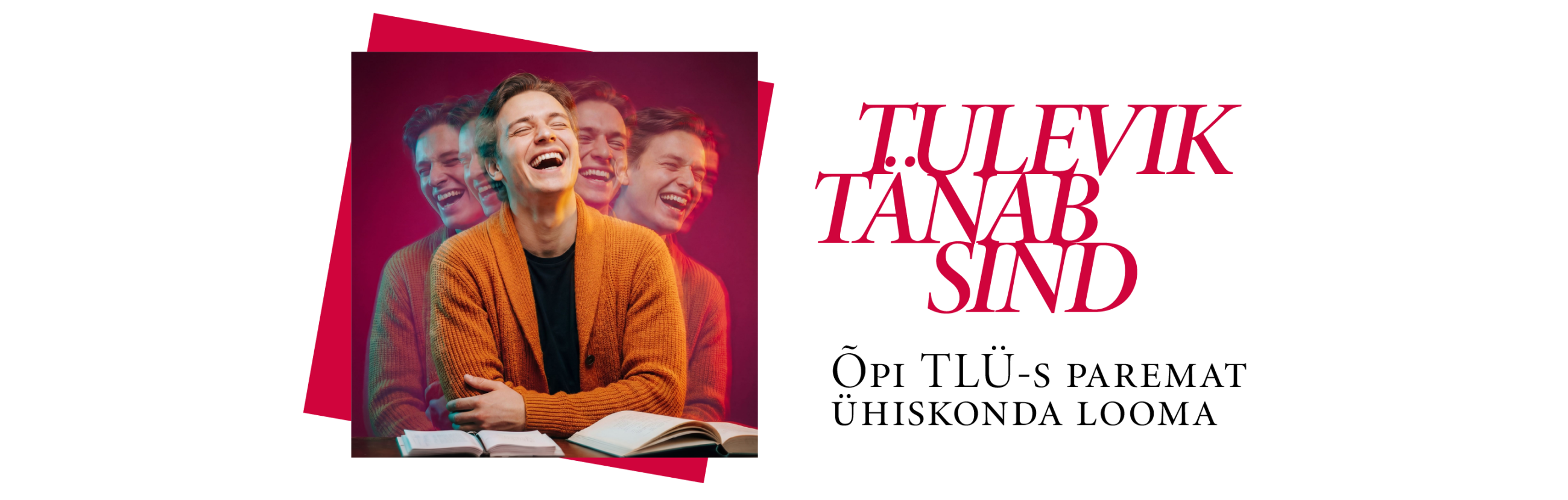 Tulevik tänab sind Tallinna Ülikool