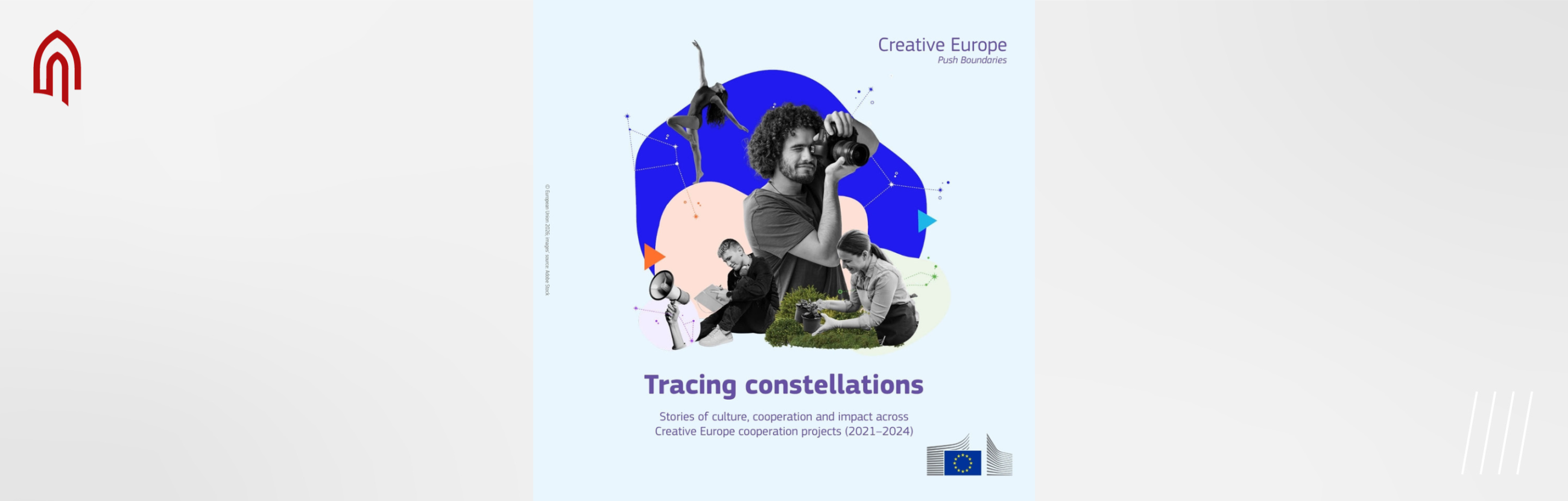 Tracing Constellations Stories of Culture, Cooperation and Impact across Creative Europe Cooperation Projects (2021–2024)