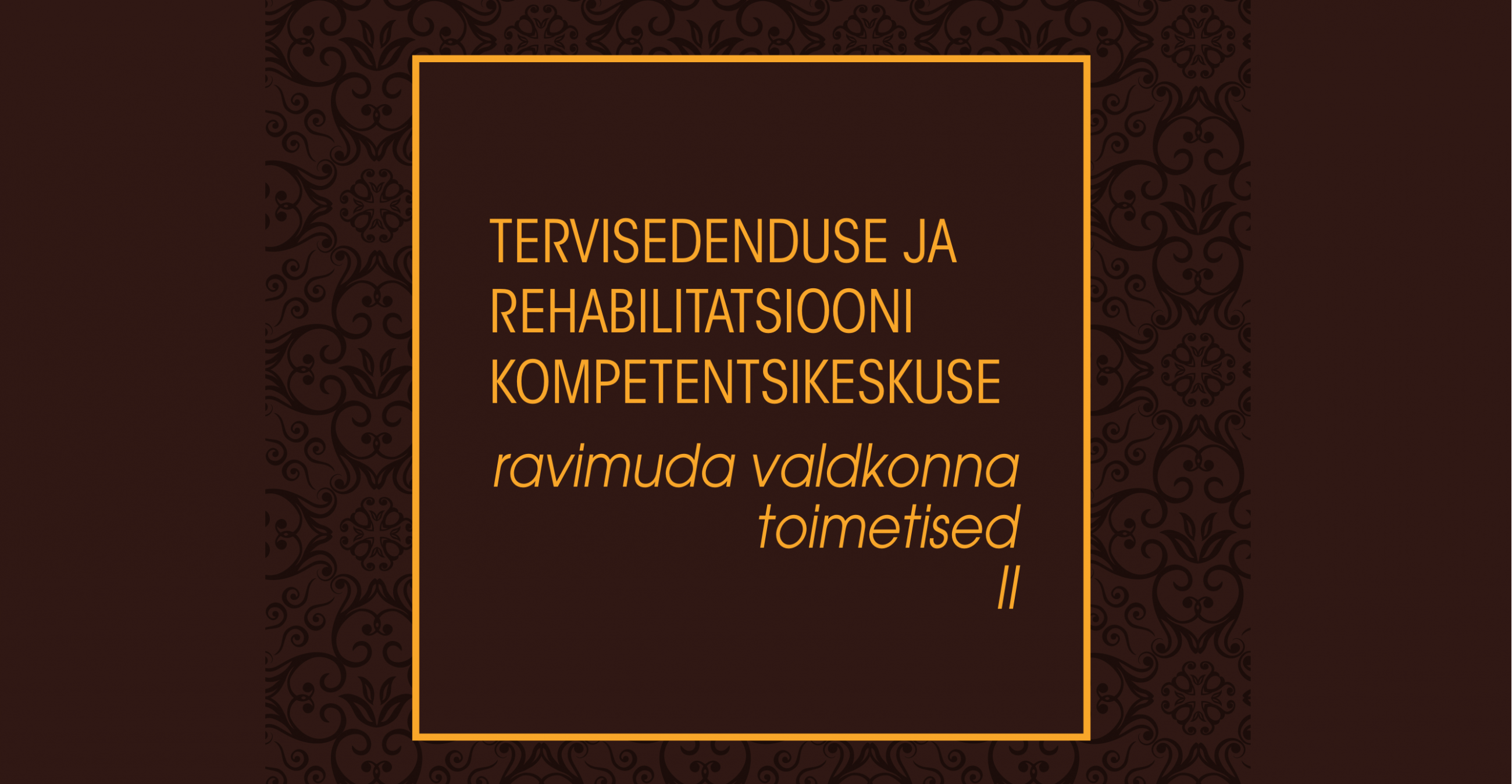 Ravimuda valdkonna toimetised II