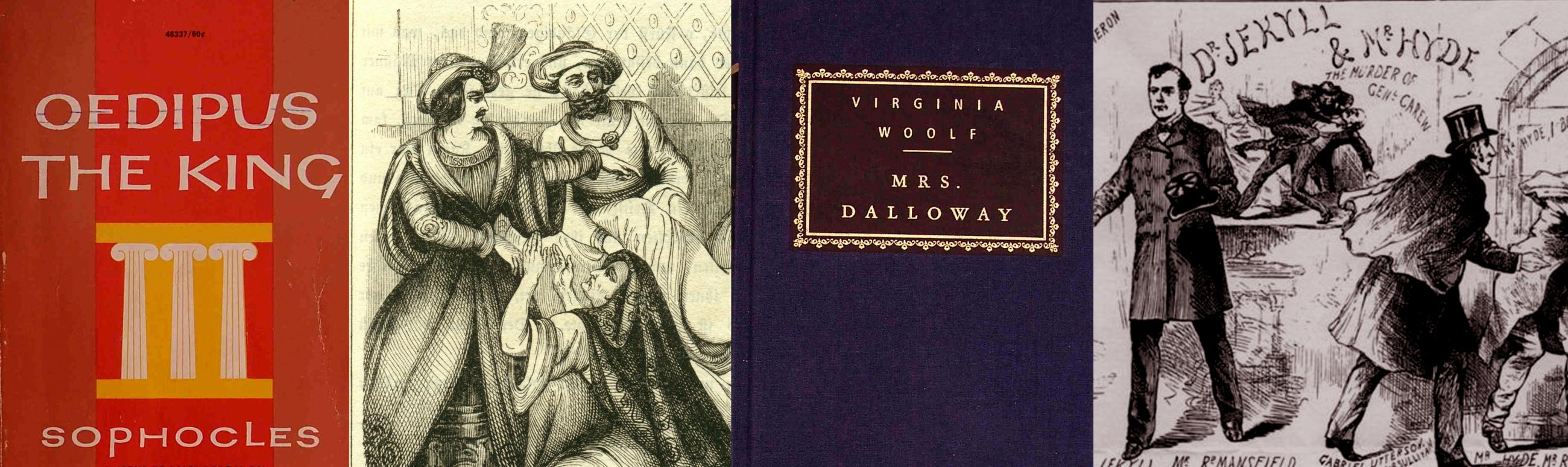 King Oedipus, One Thousand and One Nights (Friedrich Gross), Mrs Dalloway, Dr Jekyll and Mr Hyde