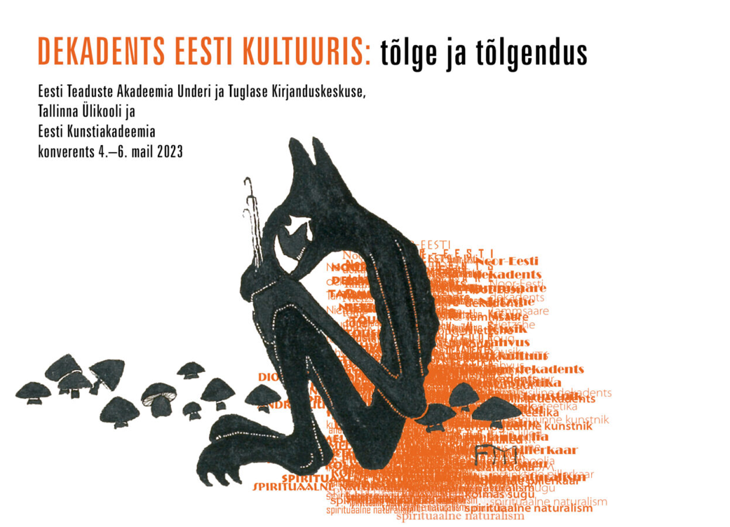 „Dekadents eesti kultuuris: tõlge ja tõlgendus“ „Dekadents eesti kultuuris: tõlge ja tõlgendus“