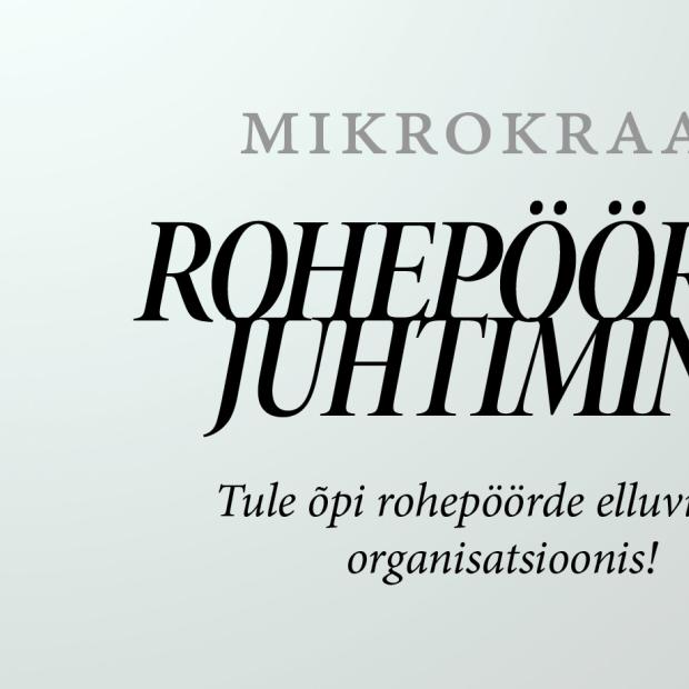 #RohepöördeJuhtimine #mikrokraad #keskkonnasäästlikkus