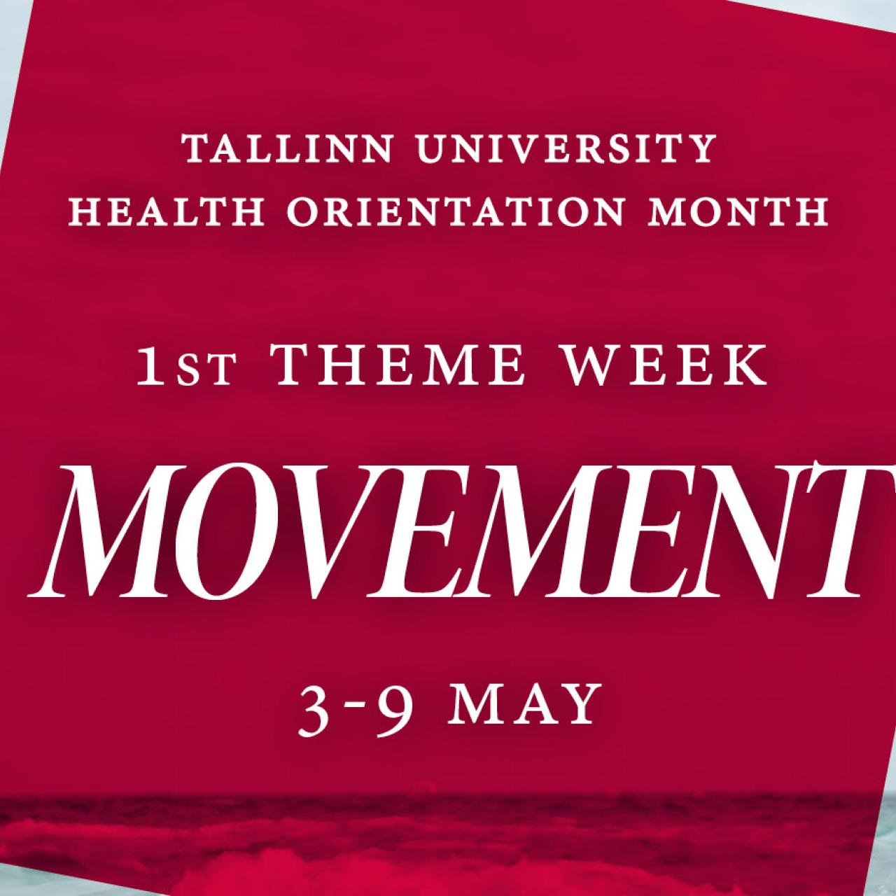 TLÜ liikumiskuu teemanädal liikumine health orientation month movement TLU